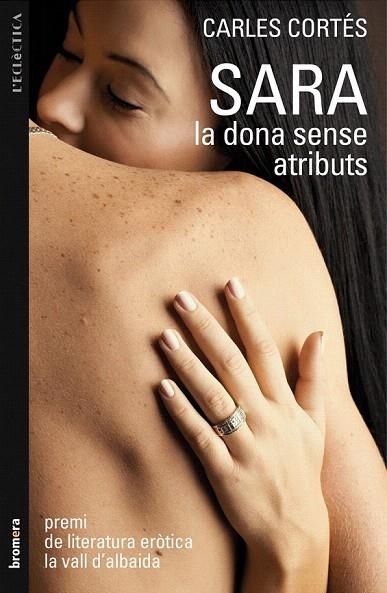 SARA LA DONA SENSE ATRIBUTS | 9788498246407 | CORTÉS, CARLES | Llibreria La Gralla | Llibreria online de Granollers