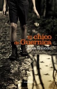 CHICO DE GUERNICA, EL | 9788498433081 | IRIONDO, LUIS | Llibreria La Gralla | Llibreria online de Granollers