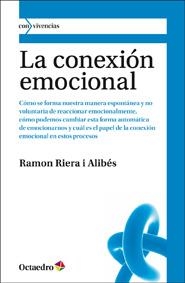 CONEXION EMOCIONAL, LA | 9788499211688 | RIERA I ALIBES, RAMON | Llibreria La Gralla | Llibreria online de Granollers