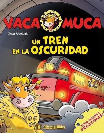 TREN EN LA OSCURIDAD, UN (VACA MUCA, 5) | 9788492939510 | COOLBAK, PETER | Llibreria La Gralla | Llibreria online de Granollers