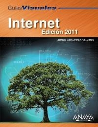 INTERNET. EDICIÓN 2011 (GUÍAS VISUALES) | 9788441527737 | ABAURREA VELARDE, JORGE | Llibreria La Gralla | Llibreria online de Granollers