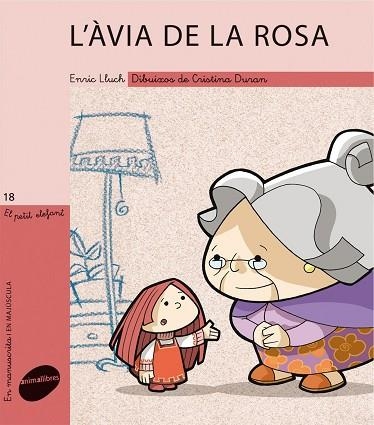 ÀVIA DE LA ROSA, L' (EL PETIT ELEFANT, 18) | 9788415095095 | ENRIC LLUCH, ENRIC;  DURAN, CRISTINA | Llibreria La Gralla | Llibreria online de Granollers