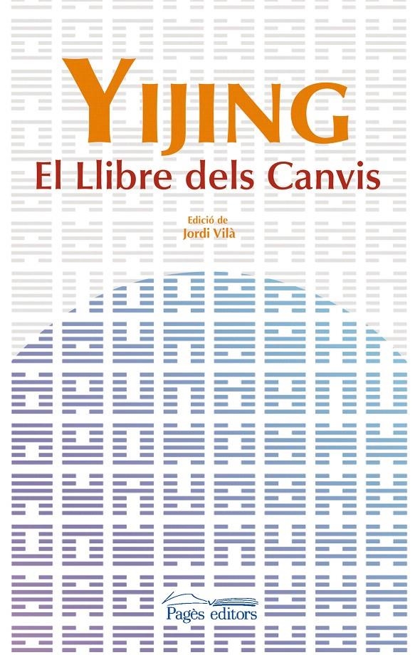 YIJING. EL LLIBRE DELS CANVIS | 9788499750774 | VILA, JORDI (ED) | Llibreria La Gralla | Llibreria online de Granollers