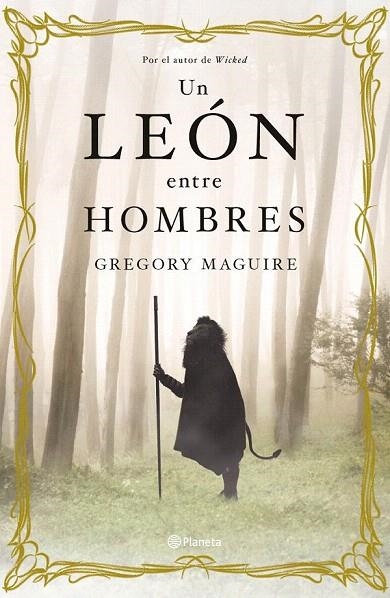 LEÓN ENTRE HOMBRES, UN | 9788408099994 | MAGUIRE, GREGORY | Llibreria La Gralla | Llibreria online de Granollers