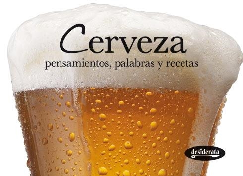 CERVEZA.PENSAMIENTOS, PALABRAS Y RECETAS | 9788415094043 | VARIOS AUTORES | Llibreria La Gralla | Llibreria online de Granollers