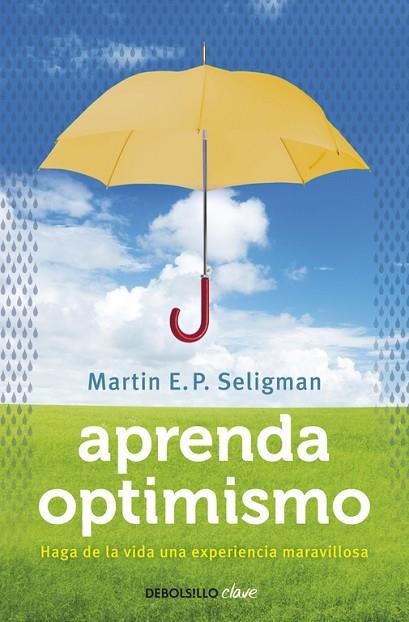 APRENDA OPTIMISMO (DB CLAVE) | 9788499087979 | SELIGMAN, MARTIN E.P. | Llibreria La Gralla | Llibreria online de Granollers