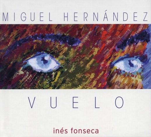 VUELO (LL+CD) | 9788486116132 | HERNÁNDEZ, MIGUEL | Llibreria La Gralla | Llibreria online de Granollers