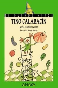 TINO CALABACÍN (DUENDE VERDE,171) | 9788466793247 | RAMÍREZ LOZANO, JOSÉ ANTONIO | Llibreria La Gralla | Llibreria online de Granollers