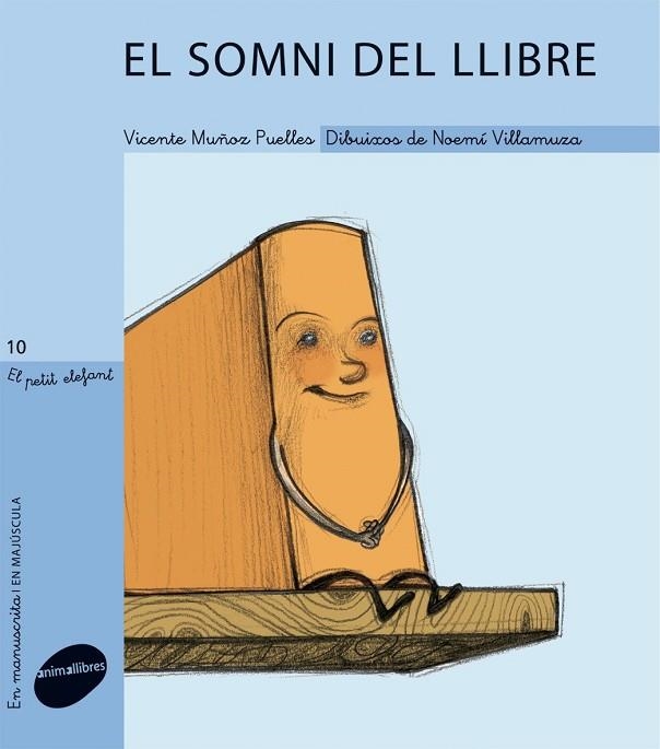 SOMNI DEL LLIBRE, EL (EL PETIT ELEFANT 10) | 9788415095019 | MUÑOZ PUELLES, VICENTE / VILLAMUZA, NOEMI | Llibreria La Gralla | Llibreria online de Granollers