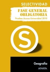 GEOGRAFÍA. FASE GENERAL OBLIGATORIA. SELECTIVIDAD 2010 | 9788467801774 | MUÑOZ-DELGADO Y MÉRIDA, Mª CONCEPCIÓN | Llibreria La Gralla | Llibreria online de Granollers