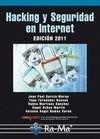 HACKING Y SEGURIDAD EN INTERNET (EDICIÓN 2011) | 9788499640594 | GARCÍA MORAN, JEAN PAUL I D'ALTRES | Llibreria La Gralla | Llibreria online de Granollers