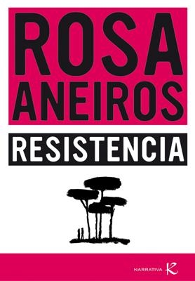 RESISTENCIA | 9788496957947 | ANEIROS, ROSA | Llibreria La Gralla | Librería online de Granollers