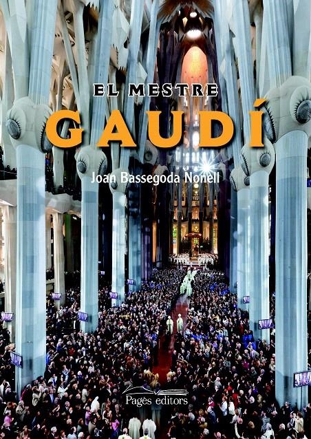 MESTRE GAUDÍ, EL | 9788499750699 | BASSEGODA, JOAN | Llibreria La Gralla | Llibreria online de Granollers