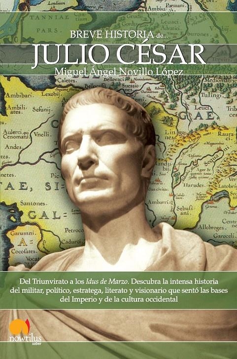 BREVE HISTORIA DE JULIO CESAR | 9788499670324 | NOVILLO LOPEZ, MIGUEL ANGEL | Llibreria La Gralla | Llibreria online de Granollers