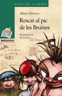 RESCAT AL PIC DE LES BRUIXES (SOPA DE LLIBRES +10 ANYS - 172) | 9788448925642 | ALFORCEA, ALBERT | Llibreria La Gralla | Llibreria online de Granollers