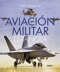 AVIACIÓN MILITAR (MILITARIA) | 9788499280660 | PERMUY LÓPEZ, RAFAEL A. / GONZÁLEZ SERRANO, JOSÉ LUIS | Llibreria La Gralla | Llibreria online de Granollers