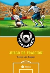 JUEGO DE TRAICIÓN (FUTBOLMANÍA,3) | 9788421684306 | VAN GEMERT, GERARD | Llibreria La Gralla | Llibreria online de Granollers