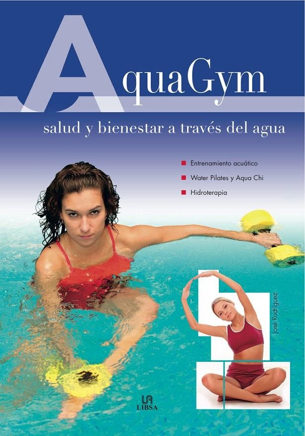 AQUAGYM | 9788466218269 | RODRÍGUEZ, JOSÉ | Llibreria La Gralla | Llibreria online de Granollers