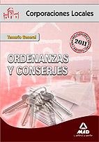 ORDENANZAS Y CONSERJES DE CORPORACIONES LOCALES. TEMARIO GENERAL | 9788467654585 | EDITORIAL MAD/GONZALEZ RABANAL, JOSE MANUEL/PALOMO NAVARRO, JOSE MANUEL/GUTIERREZ QUESADA, ROSA/MOLA | Llibreria La Gralla | Llibreria online de Granollers