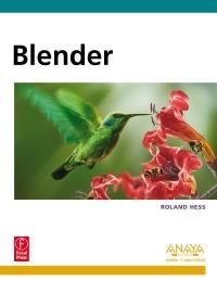 BLENDER (DISEÑO Y CREATIVIDAD) | 9788441529038 | HESS, ROLAND | Llibreria La Gralla | Librería online de Granollers