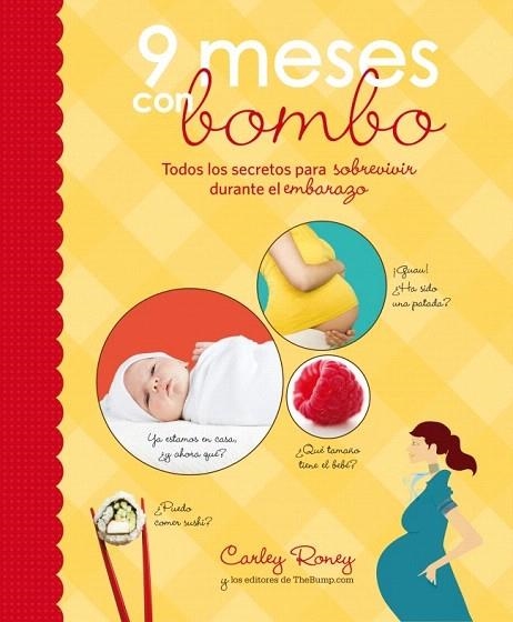 9 MESES CON BOMBO | 9788425345876 | RONEY, CARLEY | Llibreria La Gralla | Llibreria online de Granollers