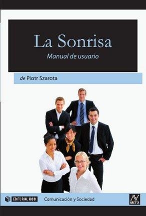 SONRISA.MNUAL DE USUARIO | 9788497889148 | SZAROTA, PIOTR | Llibreria La Gralla | Librería online de Granollers