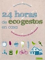 24 HORAS DE ECOGESTOS EN CASA | 9788475567020 | GENTY, BRUNO / VILOUVET, GAEL | Llibreria La Gralla | Llibreria online de Granollers