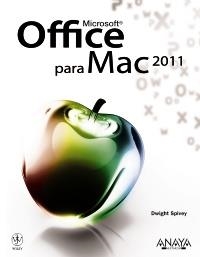 MICROSOFT OFFICE PARA MAC 2011 | 9788441529557 | SPIVEY, DWIGHT | Llibreria La Gralla | Llibreria online de Granollers