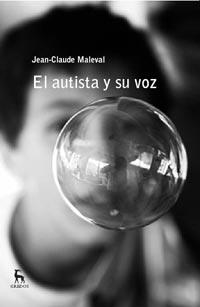 AUTISTA Y SU VOZ, EL | 9788424921064 | MALEVAL, JEAN CLAUDE | Llibreria La Gralla | Llibreria online de Granollers