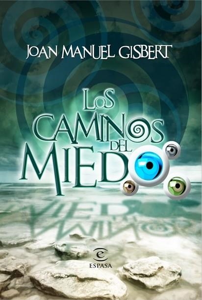 CAMINOS DEL MIEDO, LOS | 9788467036954 | GISBERT, JOAN MANUEL | Llibreria La Gralla | Llibreria online de Granollers