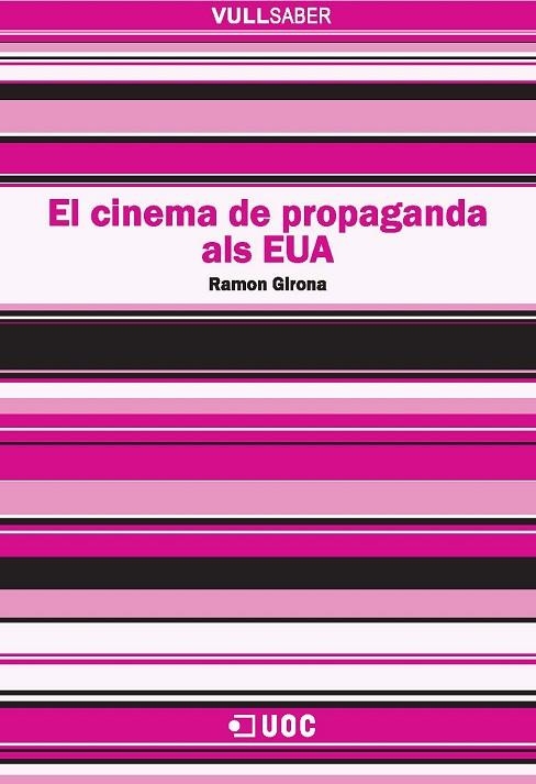 CINEMA DE PROPAGANDA ALS EUA, EL | 9788497888950 | GIRONA, RAMON | Llibreria La Gralla | Llibreria online de Granollers