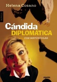 CÁNDIDA DIPLOMÁTICA | 9788498776126 | COSANO, HELENA | Llibreria La Gralla | Llibreria online de Granollers