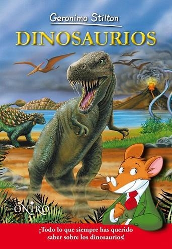 DINOSAURIOS (GERONIMO STILTON) | 9788497545150 | STILTON, GERONIMO | Llibreria La Gralla | Llibreria online de Granollers