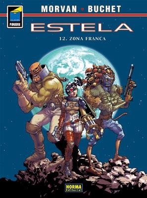 ESTELA Nº12: ZONA FRANCA | 9788467904468 | MORVAN/ BUCHET | Llibreria La Gralla | Llibreria online de Granollers