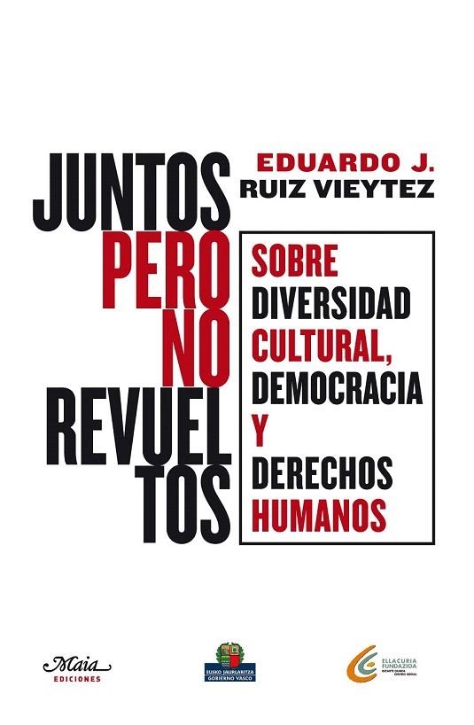 JUNTOS PERO NO REVUELTOS | 9788492724314 | RUIZ VIEYTEZ, EDUARDO | Llibreria La Gralla | Llibreria online de Granollers