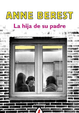 HIJA DE SU PADRE, LA  | 9788498682762 | BEREST, ANNE | Llibreria La Gralla | Librería online de Granollers