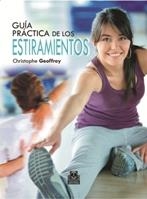 GUÍA PRÁCTICA DE LOS ESTIRAMIENTOS (BICOLOR) | 9788499100357 | GEOFFROY, CHRISTOPHE | Llibreria La Gralla | Llibreria online de Granollers