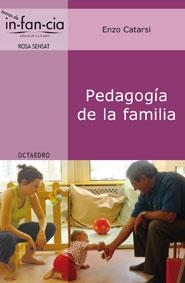 PEDAGOGÍA DE LA FAMILIA (TEMAS DE IN-FAN-CIA) | 9788499211565 | CATARSI, ENZO | Llibreria La Gralla | Llibreria online de Granollers