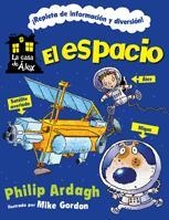 ESPACIO, EL (LA CASA DE ALEX) | 9788424636937 | ARDAGH, PHILIP; GORDON, MIKE | Llibreria La Gralla | Llibreria online de Granollers