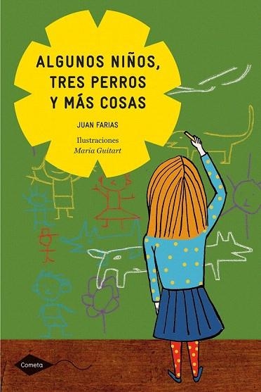 ALGUNOS NIÑOS TRES PERROS Y MAS COSAS (COMETA) | 9788408098997 | FARIAS, JUAN | Llibreria La Gralla | Librería online de Granollers