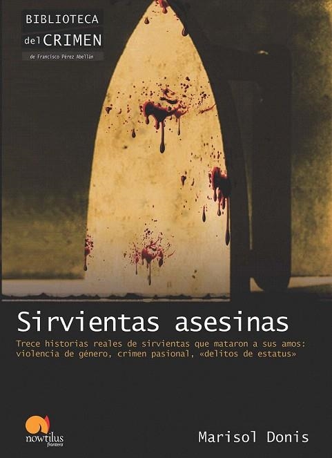 SIRVIENTAS ASESINAS | 9788499671895 | DONIS, MARISOL | Llibreria La Gralla | Llibreria online de Granollers