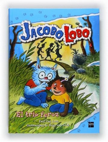 TRÍO FEROZ, EL (JACOBO LOBO,5) | 9788467548037 | VAN LOON, PAUL | Llibreria La Gralla | Librería online de Granollers