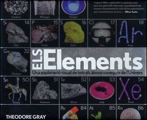 ELEMENTS, ELS. UNA EXPLORACIÓ VISUAL DE TOTS ELS ÀTOMS CONEGUTS DE L'UNIVERS | 9788437079073 | GRAY, THEODORE | Llibreria La Gralla | Llibreria online de Granollers