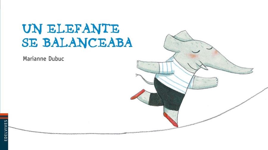 ELEFANTE SE BALANCEABA, UN (LUCIÉRNAGA) | 9788426377678 | DUBUC, MARIANNE | Llibreria La Gralla | Librería online de Granollers