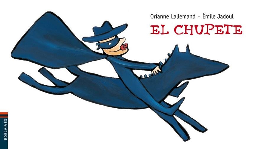 CHUPETE, EL (LUCIÉRNAGA) | 9788426377722 | LALLEMAND, ORIANNE; JADOUL, ÉMILE | Llibreria La Gralla | Librería online de Granollers