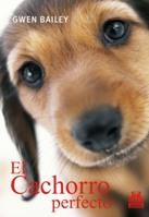 CACHORRO PERFECTO, EL | 9788499100494 | BAILEY, GWEN | Llibreria La Gralla | Librería online de Granollers