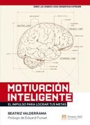 MOTIVACION INTELIGENTE | 9788483226698 | VALDERRAMA, BEATRIZ | Llibreria La Gralla | Llibreria online de Granollers