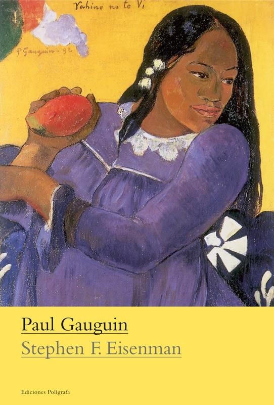 PAUL GAUGUIN (ESPAÑOL) | 9788434312500 | EISENMAN, STEPHEN F. | Llibreria La Gralla | Llibreria online de Granollers