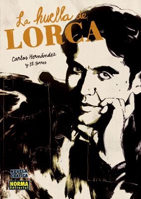 HUELLA DE LORCA, LA (NOVELA GRÁFICA) | 9788467905311 | HERNANDEZ, CARLOS; EL TORRES | Llibreria La Gralla | Llibreria online de Granollers