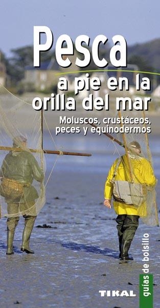 PESCA A PIE EN LA ORILLA DEL MAR | 9788499281117 | HOUDOU, GERARD/DURANTEL,PASCAL | Llibreria La Gralla | Llibreria online de Granollers